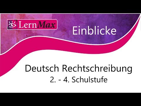 LernMax Einblicke - Deutsch Rechtschreibung 2.-4. Schulstufe