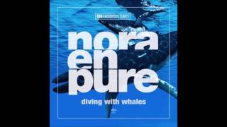 Nora En Pure - Diving With Whales (Daniel Portman Radio Mix) [NEW SONG]