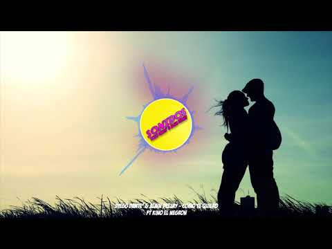 Diego Dantè & Alain Deejay - Como te Quiero ft Kino El Negron (Original Vrs)