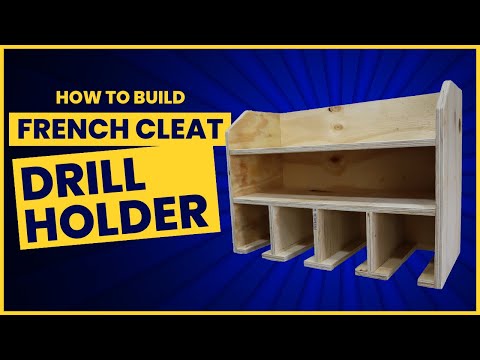 French Cleat Drill Holder | DIY How To Build