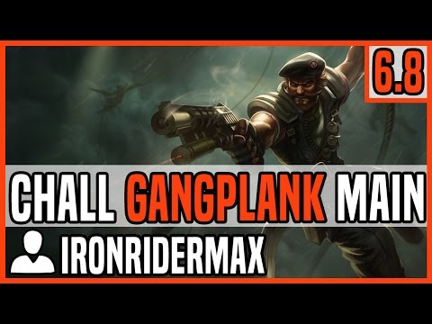 Patch 6.8 Gangplank Top Main  - Matchup: Jax - Ranked Challenger EUW