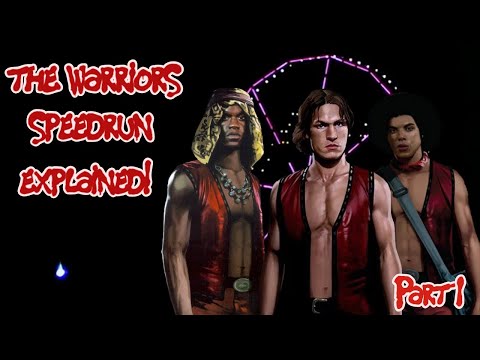 The Warriors Speedrun Explained Part 1