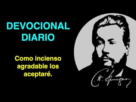 Como incienso agradable los aceptaré. (Ezequiel 20:41) Devocional de hoy Charles Spurgeon