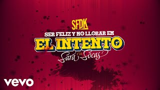 Ser Feliz Y No Llorar En El Intento Lyrics English Translation