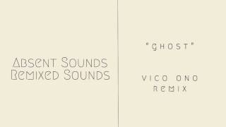 From Indian Lakes - &quot;Ghost&quot; (Vico One Remix) (Audio)