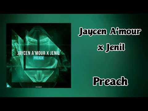 Jaycen A'mour x Jenil - Preach