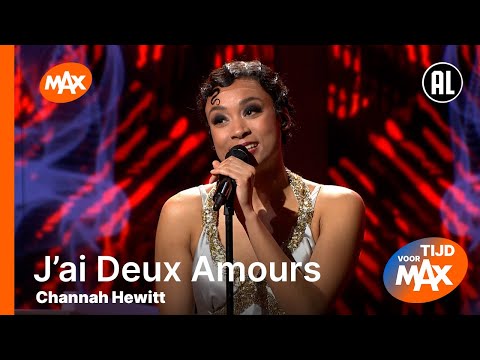 Channah Hewitt - J'ai Deux Amours | TIJD VOOR MAX