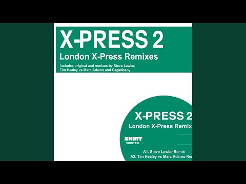 Video thumbnail for London Xpress (Steve Lawler Remix)