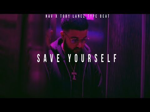 Save Yourself | Nav x Tory Lanez Type Beat (Prod. OZZYXVII)