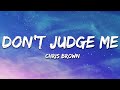 Chris Brown Don T Judge Me Lyrics
