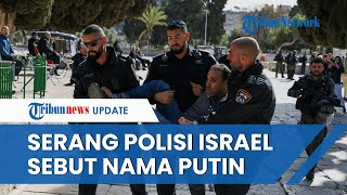 Warga Rusia Tinju Polisi Israel hingga Pingsan di Kompleks Al-Asqa, Pelaku Bawa-bawa Nama Putin