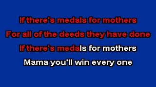 Medals for mothers - Male - Karaoke