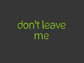 Don't Leave Me - Green Day