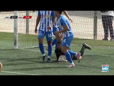 2023/2024 J30 | RESUMEN | Atlético Antoniano 3-2 Águilas F.C.