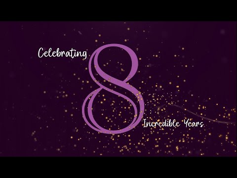 Celebrating 8 Incredible Years!