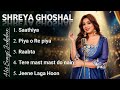 Shreya Ghoshal Top 5 Songs Best Of Shreya Ghoshal Latest Bollywood Songs Hindi Songs