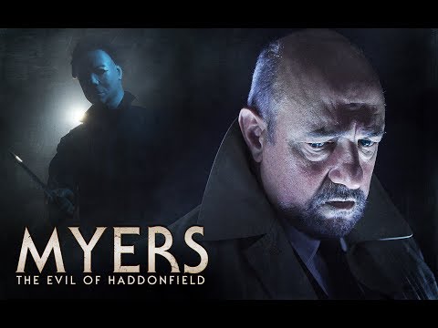 MYERS : THE EVIL OF HADDONFIELD (a fan film by Chris .R. Notarile)