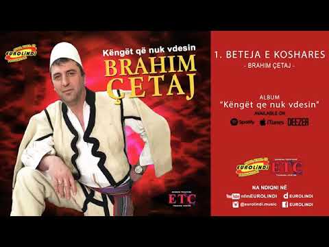 BRAHİM ÇETAJ - BETEJA E KOSHARES