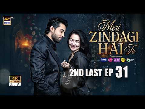 Meri Zindagi Hai Tu 2nd LAST Episode 31 Full - Hania Aamir, Bilal Abbas -  ARY Digital - HD Review