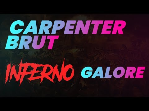 Carpenter Brut - Inferno Galore