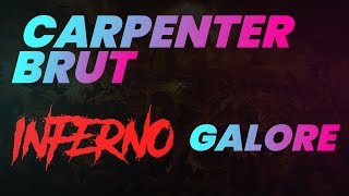 Carpenter Brut - Inferno Galore