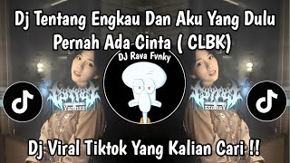Download lagu DJ CLBK V2 STYLE LAMBADA || ABOUT YOU AND ME WHO WERE ONCE IN LOVE VIRAL SOUND mp3
