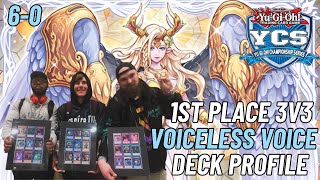 Undefeated 3v3 YCS Raleigh Voiceless Deck Profile!!!!