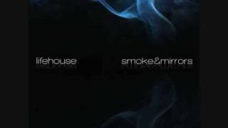 Smoke &amp; mirrors / Lifehouse