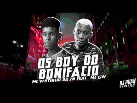 MC vertinho da zn feat MC gw os boy do Bonifácio