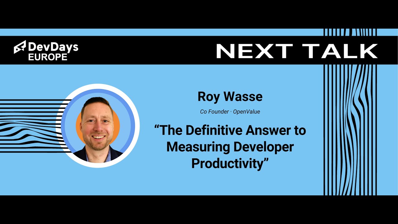 Roy Wasse: The Definitive Answer to Measuring Developer Productivity