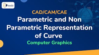 Parametric & Non Parametric Representation of Curve - Technique For Geometric Modeling - CAD/CAM/CAE