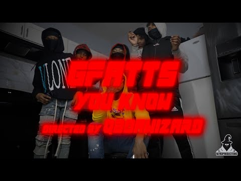 GFats- You know (Directed by  @Qbdawizard  )