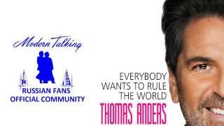 Thomas Anders. Everybody Wants to Rule the World. 01.06.2014. Release only for Russia.