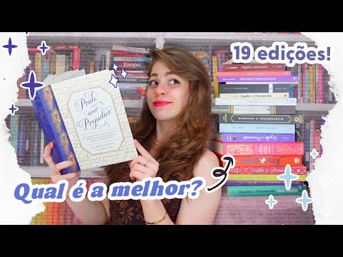 Por que voc deveria ler Orgulho e Preconceito? Qual a melhor edio do livro? ? COM SORTEIOOO