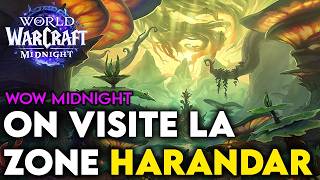 ON VISITE LA NOUVELLE ZONE DE WOW MIDNIGHT : HARANDAR !  🔥🔥