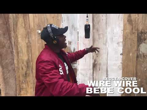 WIRE WIRE  REMIX   BEBE COOL OFFICIAL VIDEO 2019 REGGEA VERSION BY GAEL WILL HD