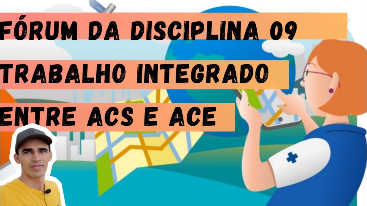 Fórum da disciplina 09 | Saúde com Agente | Trabalho integrado entre ACS e ACE no geoprocessamento