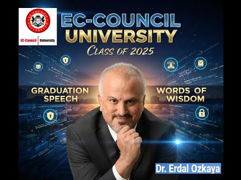 The Ethical Shield: Cybersecurity Keynote | EC-Council University Graduation 2025