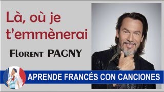 Florent Pagny - Là où je t'emmènerai (sous-titrée en français)