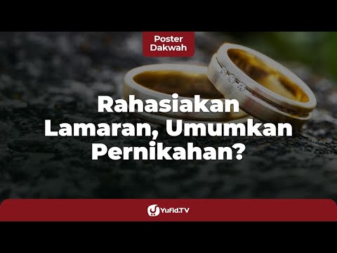 Merahasiakan Lamaran Pernikahan, Hadisnya Daif? - Poster Dakwah Yufid TV