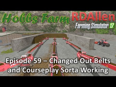 Farming Simulator 17 Hobbs Farm E59 - Changed Belts, Courseplay and Sugarbeets