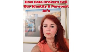 How Data Brokers Sell Our Identity & Personal Info