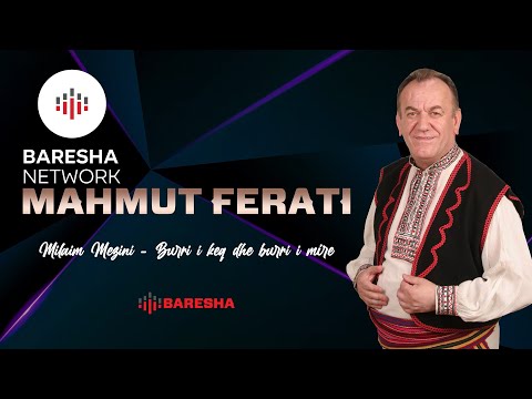 Mahmut Ferati & Shaqir Cervadiku - Burri i keq dhe burri i mire