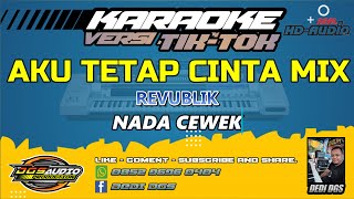 Download lagu KARAOKE. AKU TETAP CINTA MIX - VERSI TIK TOK - REVUBLIK / NADA CEWEK. mp3 Download lagu KARAOKE. AKU TETAP CINTA MIX - VERSI TIK TOK - REVUBLIK / NADA CEWEK. mp3