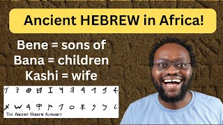 Ancient Hebrew Lives On in Bantu Africa: Proof of Israelite Descent
