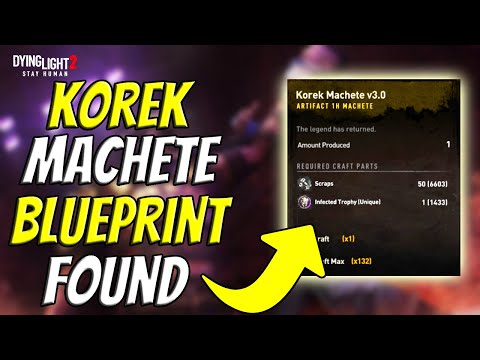 Korek Machete V3 Blueprint Location In Dying Light 2