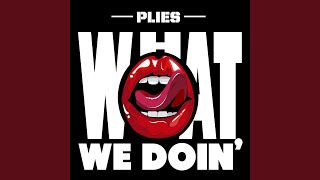 What We Doin'