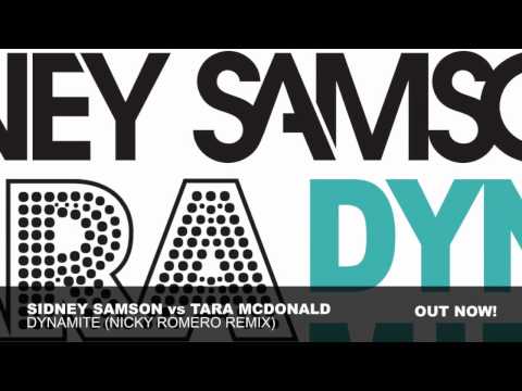 Tara McDonald vs Sidney Samson - Dynamite (Nicky Romero Remix)