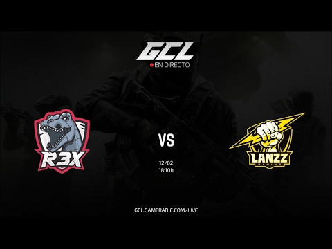 GCL Jornada 2  | LanZz Gaming vs R3X Gaming |