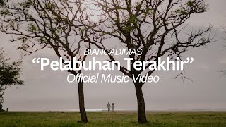 Download lagu 'PELABUHAN TERAKHIR' - BIANCADIMAS mp3